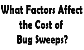 Bug Sweeping Cost Factors in Rickmansworth